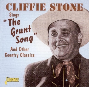 Stone Cliffie - Sings The Grunt Song And i gruppen CD / Country,Pop-Rock hos Bengans Skivbutik AB (1008793)