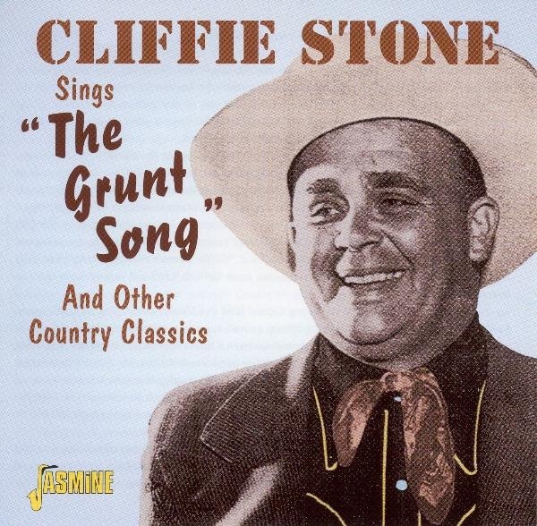 Stone Cliffie - Sings The Grunt Song And i gruppen CD / Toppsäljare hos Bengans Skivbutik AB (1008793)