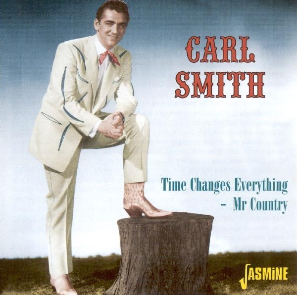 Carl Smith - Mr Country - Time Changes i gruppen CD / Pop hos Bengans Skivbutik AB (1008826)