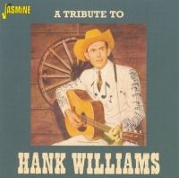 Various Artists - A Tribute To Hank Williams i gruppen CD / Pop hos Bengans Skivbutik AB (1008829)