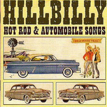 Various Artists - Hillbilly Hot Rod & Automobile Song i gruppen CD / Toppsäljare hos Bengans Skivbutik AB (1008830)