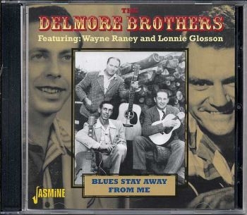 Delmore Brothers - Blues Stay Away From Me i gruppen CD / Pop hos Bengans Skivbutik AB (1008842)