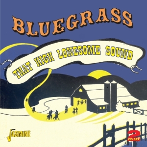 V/A - Bluegrass - That High Lonesome Souns i gruppen ÖVRIGT / Övrigt / aub hos Bengans Skivbutik AB (1008855)
