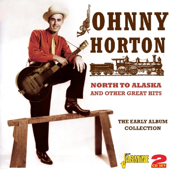 Johnny Horton - North To Alaska And Other Great Hits i gruppen CD / Toppsäljare hos Bengans Skivbutik AB (1008864)