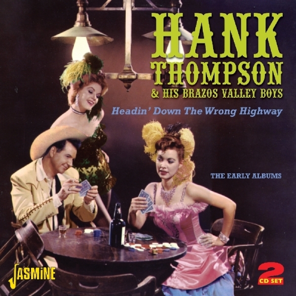 Hank Thompson - Headin'down The Wrong Highway i gruppen CD / Toppsäljare hos Bengans Skivbutik AB (1008865)