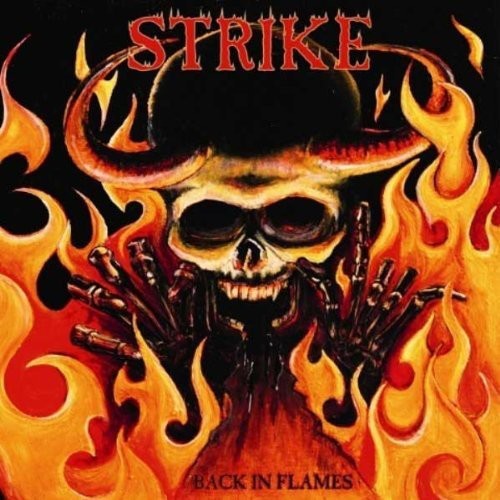Strike - Back In Flames i gruppen CD / Hårdrock/ Heavy metal hos Bengans Skivbutik AB (1008912)
