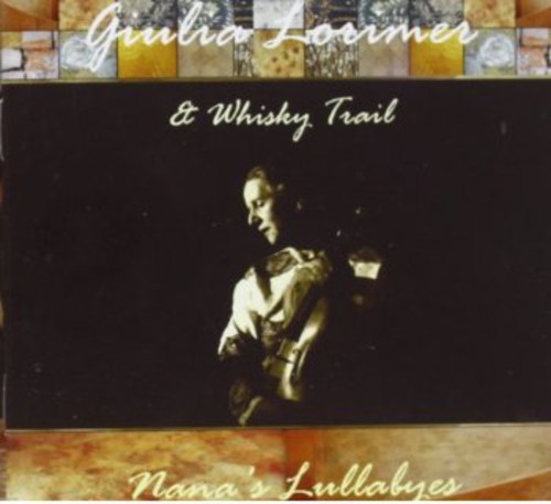 Lormer Giulia & Whisky Trail - Nana's Lullabyes i gruppen CD / Rock hos Bengans Skivbutik AB (1009147)