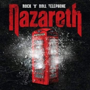 Nazareth - Rock 'n' Roll Telephone i gruppen CD / Pop-Rock hos Bengans Skivbutik AB (1010143)