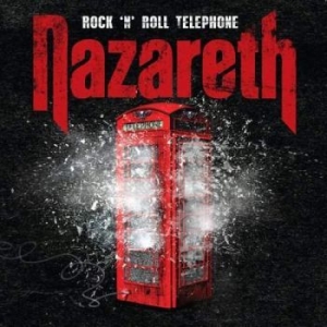 Nazareth - Rock 'N' Roll Telephone i gruppen CD / Pop-Rock hos Bengans Skivbutik AB (1010143)