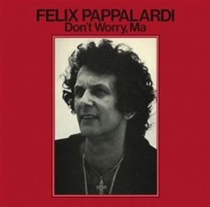 Felix Pappalardi - Don’t' Worry Ma i gruppen CD / Rock hos Bengans Skivbutik AB (1010194)