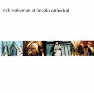Wakeman Rick - Live In Lincoln Cathedral i gruppen CD / Rock hos Bengans Skivbutik AB (1010206)