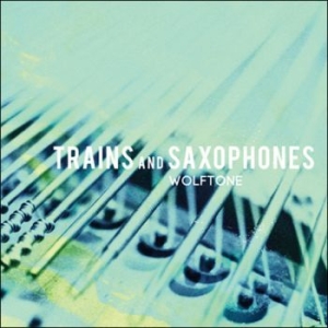 Wolftone - Trains And Saxophones i gruppen CD / Jazz/Blues hos Bengans Skivbutik AB (1011178)