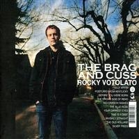 Votolato Rocky - The Brag And Cuss i gruppen CD / Pop-Rock hos Bengans Skivbutik AB (1011779)