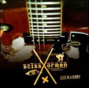 Scissormen - Luck In A Hurry i gruppen CD / Blues,Jazz hos Bengans Skivbutik AB (1011786)