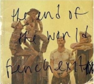 End Of The World The - French Exit i gruppen ÖVRIGT / Övrigt / aub hos Bengans Skivbutik AB (1011919)