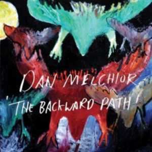 Melchior Dan - The Backward Path i gruppen CD / Pop-Rock hos Bengans Skivbutik AB (1012053)