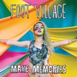 Foot Village - Make Memories i gruppen ÖVRIGT / Övrigt / aub hos Bengans Skivbutik AB (1012585)