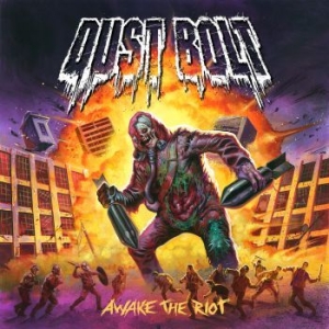 Dust Bolt - Awake The Riot i gruppen CD / Hårdrock/ Heavy metal hos Bengans Skivbutik AB (1012651)