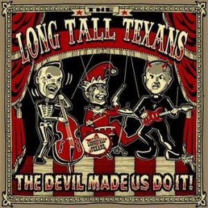 Long Tall Texans - Devil Made Us Do It i gruppen CD / Rock hos Bengans Skivbutik AB (1013504)