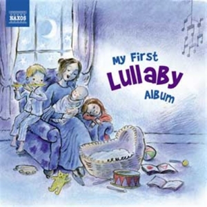 Various Composers - My First Lullaby Album i gruppen Externt_Lager / Naxoslager hos Bengans Skivbutik AB (1013774)