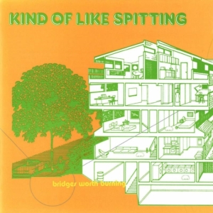 Kind Of Like Spitting - Bridges Worth Burning i gruppen CD / Pop-Rock hos Bengans Skivbutik AB (1014299)