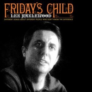 Hazlewood Lee - Friday's Child i gruppen VINYL / Pop hos Bengans Skivbutik AB (1017914)