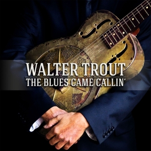 Walter Trout - Blues Came Callin' i gruppen CD / Blues,Jazz,Pop-Rock hos Bengans Skivbutik AB (1020033)