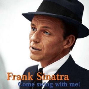 Sinatra Frank - Come Swing With Me in the group OTHER / MK Test 8 CD at Bengans Skivbutik AB (1020533)