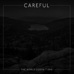 Careful - World Doesnt End i gruppen CD / Pop-Rock hos Bengans Skivbutik AB (1020600)