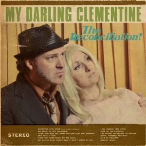 My Darling Clementine - Reconciliation i gruppen CD / Country hos Bengans Skivbutik AB (1020608)