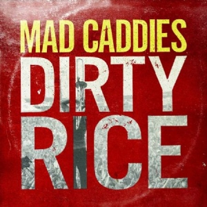 Mad Caddies - Dirty Rice i gruppen VINYL / Pop-Rock hos Bengans Skivbutik AB (1020631)