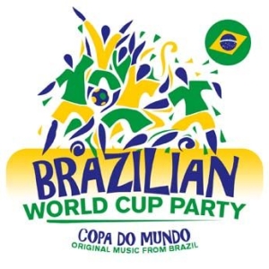 Blandade Artister - Brazilian World Cup Party i gruppen CD / Elektroniskt hos Bengans Skivbutik AB (1020740)