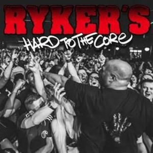 Rykers - Hard To The Core i gruppen CD / Rock hos Bengans Skivbutik AB (1021399)
