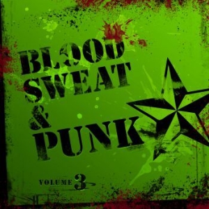 Blandade Artister - Blood Sweat And Punk Vol. Iii i gruppen CD / Rock hos Bengans Skivbutik AB (1023686)