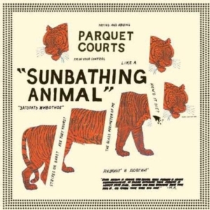 Parquet Courts - Sunbathing Animal i gruppen VI TIPSAR / Bäst Album Under 10-talet / Bäst Album Under 10-talet - Pitchfork hos Bengans Skivbutik AB (1023868)