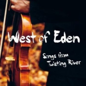 West Of Eden - Songs From Twisting River i gruppen CD / Pop-Rock hos Bengans Skivbutik AB (1025798)