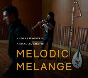 Anders Hagberg - Melodic Melange i gruppen CD / Elektroniskt,World Music hos Bengans Skivbutik AB (1025807)