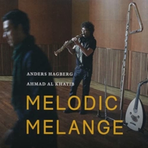 Anders Hagberg - Melodic Melange i gruppen CD / Elektroniskt,World Music hos Bengans Skivbutik AB (1025807)