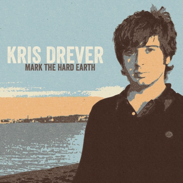 Drever Kris - Mark The Hard Earth (Remeastered) i gruppen CD / Toppsäljare hos Bengans Skivbutik AB (1026258)