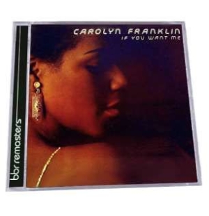Franklin Carolyn - If You Want Me: Expanded Edition i gruppen CD / RNB, Disco & Soul hos Bengans Skivbutik AB (1026340)