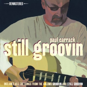 Carrack Paul - Still Groovin' i gruppen CD / Pop hos Bengans Skivbutik AB (1026390)