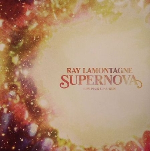Ray Lamontagne - Supernova B.W Pick Up A Gun i gruppen VI TIPSAR / Record Store Day / RSD-Rea / RSD50% hos Bengans Skivbutik AB (1028972)