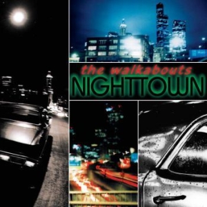 Walkabouts - Nighttown Deluxe i gruppen CD / Rock hos Bengans Skivbutik AB (1029401)