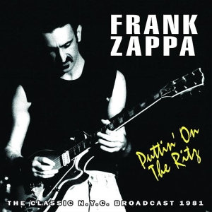 Zappa Frank - Puttin On The Ritz (1981 Radio Broa i gruppen CD / Pop-Rock hos Bengans Skivbutik AB (1031632)