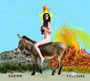 Sabina - Toujours i gruppen CD / Pop hos Bengans Skivbutik AB (1032215)