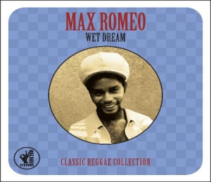 Max Romeo - Wet Dream:Classic Reggae Collection i gruppen VINYL / Reggae hos Bengans Skivbutik AB (1032317)