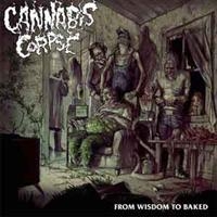 Cannabis Corpse - From Wisdom To Baked i gruppen VINYL / Hårdrock/ Heavy metal hos Bengans Skivbutik AB (1033248)