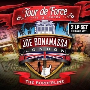 Joe Bonamassa - Tour De Force - Borderline i gruppen VINYL / Blues,Jazz,Pop-Rock hos Bengans Skivbutik AB (1034434)