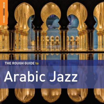 Various Artists - Rough Guide To Arabic Jazz i gruppen CD / Elektroniskt,World Music hos Bengans Skivbutik AB (1039231)