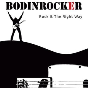 Bodinrocker - Rock It The Right Way i gruppen BlackFriday2020 hos Bengans Skivbutik AB (1044806)